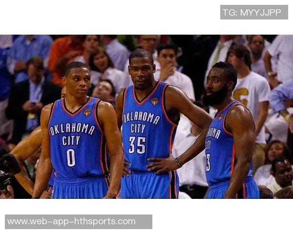 杜兰特深情回忆与哈登的兄弟情谊从年轻时开始的故事 杜兰特深情回忆与哈登的兄弟情谊从年轻时开始的故事